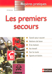 LES PREMIERS SECOURS - REPERES PRATIQUES N58