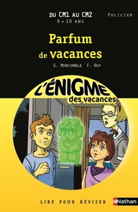 L'ENIGME DES VACANCES DU CM1 AU CM2 9/10 ANS PARFUM DE VACANCES