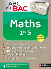 ABC DU BAC EXCELLENCE MATHS 1ERE S 2011