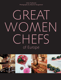GREAT WOMEN CHEFS OF EUROPE