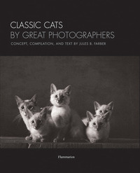 CLASSIC CATS BY GREAT PHOTOGRAPHERS