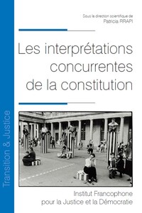 Les interprétations concurrentes de la constitution