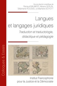 LANGUES ET LANGAGES JURIDIQUES - TOME 140 - TRADUCTION ET TRADUCTOLOGIE, DIDACTIQUE ET PEDAGOGIE