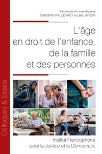 L'âge en droit de l'enfance, de la famille et des personnes