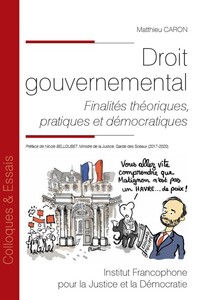 DROIT GOUVERNEMENTAL - TOME 189 - FINALITES THEORIQUES, PRATIQUES ET DEMOCRATIQUES