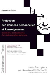 PROTECTION DES DONNEES PERSONNELLES ET RENSEIGNEMENT - TOME 217 - CONTRIBUTION A L'IDENTIFICATION D'