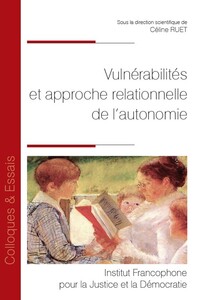 Vulnérabilités et approche relationnelle de l’autonomie