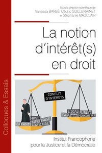 LA NOTION D'INTERET(S) EN DROIT - TOME 112