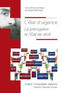 L'ETAT D'URGENCE - VOL38 - LA PREROGATIVE ET L'ETAT DE DROIT