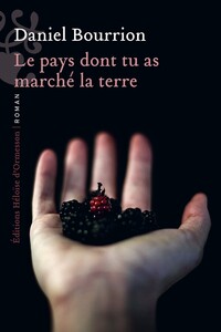 LE PAYS DONT TU AS MARCHE LA TERRE