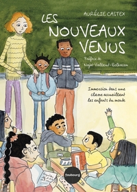 Les nouveaux venus - Immersion dans une classe accueillant l