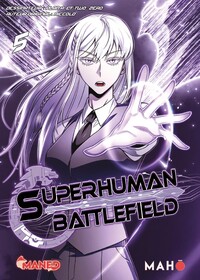 Superhuman Battlefield - Tome 05