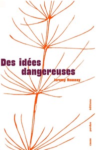 Des idées dangereuses