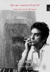 Œuvre complète - Tome VI - Livre des rois de Bretagne