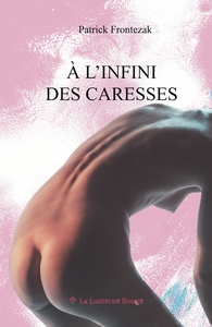 À L'INFINI DES CARESSES