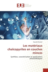 Les matériaux chalcopyrites en couches minces
