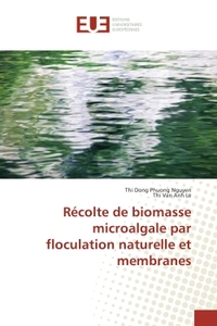 Recolte de biomasse microalgale par floculation naturelle et membranes