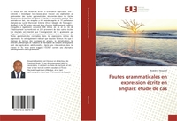 Fautes grammaticales en expression ecrite en anglais: etude de cas