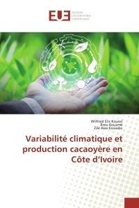 Variabilité climatique et production cacaoyère en Côte d'Ivoire