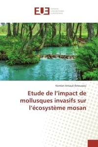 Etude de l'impact de mollusques invasifs sur l'écosystème mosan