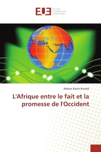 L'Afrique entre le fait et la promesse de l'Occident