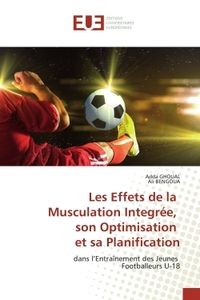 Les Effets de la Musculation Integree, son Optimisation et sa Planification