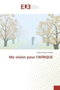 Ma vision pour l'AFRIQUe