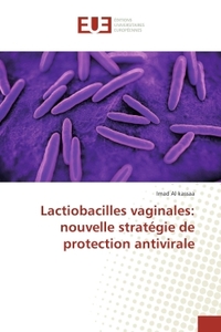 Lactiobacilles vaginales: nouvelle strategie de protection antivirale