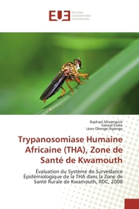 Trypanosomiase Humaine Africaine (THA), Zone de Santé de Kwamouth