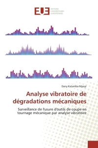 Analyse vibratoire de dégradations mécaniques