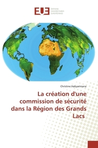 La création d'une commission de sécurité dans la Région des Grands Lacs