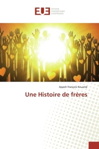 Une Histoire de frEres