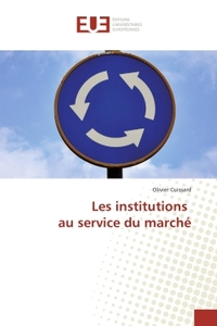 Les institutions au service du marche
