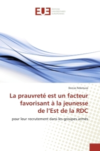 La prauvrete est un facteur favorisant A la jeunesse de l'est de la RDC