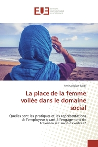 La place de la femme voilee dans le domaine social