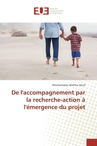 De l'accompagnement par la recherche-action A l'emergence du projet