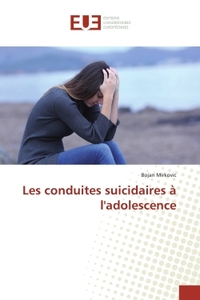 Les conduites suicidaires à l'adolescence