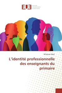 L'identité professionnelle des enseignants du primaire