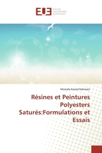 Resines et Peintures Polyesters Satures:Formulations et Essais