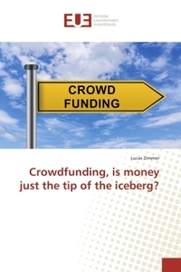 Crowdfunding, is money just the tip of the iceberg?