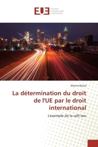 La determination du droit de l'Ue par le droit international