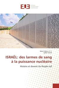 ISRAËL: des larmes de sang a la puissance nucleaire