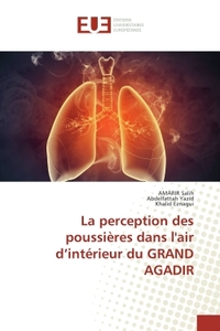 La perception des poussieres dans l'air d'interieur du GRAND AGADIR