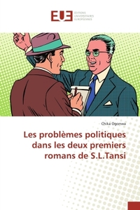 Les problemes politiques dans les deux premiers romans de S.L.Tansi