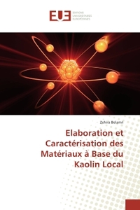 Elaboration et Caracterisation des Materiaux a Base du Kaolin Local