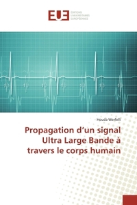 Propagation d'un signal Ultra Large Bande à travers le corps humain
