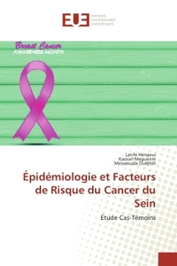 epidemiologie et Facteurs de Risque du Cancer du Sein