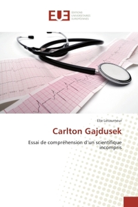 Essai de compréhension d'un scientifique incompris