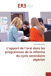 L'apport de l'oral dans les programmes de la reforme du cycle secondaire algerien