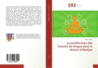 La prolifération des fumoirs de drogue dans le district d'Abidjan